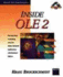 Inside Ole 2: the Fast Track to Building Powerful Object-Oriented Applications/Book and 2 Disks (Microsoft Press Programming Series)