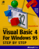 Microsoft Visual Basic 4: Step By Step/Book and Disk