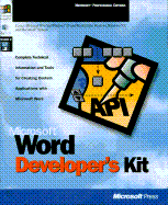 Microsoft Word Developer's Kit: Complete Technical Information and Tools for Creating Custom Applications With Microsoft Word