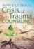 Introduction to Crisis and Trauma Counseling