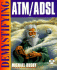 Demystifying Atm/Adsl
