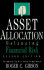 Asset Allocation: Balancing Financial Risk