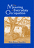 The Meaning of Everyday Occupation