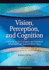 Vision, Perception, and Cognition: a Manual for the Evaluation and Treatment of the Adult With Acquired Brain Injury