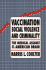 Vaccination, Social Violence, and Criminality: the Medical Assault on the American Brain