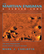 The Martian Enigmas: the Face, Pyramids and Other Unusual Objects on Mars