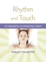 Rhythm and Touch: the Fundamentals of Craniosacral Therapy