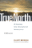 True North: a Journey Into Unexplored Wilderness