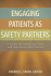 Engaging Patients as Safety Partners