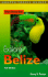 Explore Belize (Explore Belize, 4th Ed)