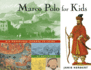 Marco Polo for Kids: His Marvelous Journey to China, 21 Activities Volume 8