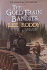 The Gold Train Bandits (an American Adventure, Book 8)