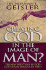 Creating God in the Image of Man?
