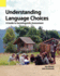 Understanding Language Choices
