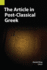 The Article in Postclassical Greek 10 Publication in Translation and Textlinguistics