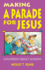 Making a Parade for Jesus: Gospel Text Object Lessons