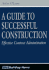 A Guide to Successful Construction: Effective Contract Administration