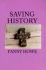 Saving History By Fanny Howe, First/1st (Sun & Moon Press, 1993) Paperback