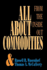All about Commoditites: From Inside Out