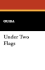 Under Two Flags