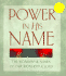 Power in His Name: the Wonderful Names of Our Wonderful Lord