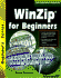 Winzip for Beginners (Beginners Series)
