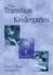 The Transition to Kindergarten (Ncedl)
