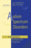 Autism Spectrum Disorders: a Transactional Developmental Perspective (Communication and Language Intervention Series, Vol. 9)