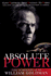 Absolute Power: Screenplay (Applause Acting): the Screenplay (Applause Books)