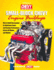 Small-Block Chevy Engine Buildups: How to Build Horsepower for Maximum Street and Racing Performance-Covers All Makes and Models