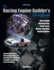 Racing Engine Builder's Handbook: How to Build Winning Drag, Circle Track, Marine and Road Racingengines