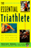 The Essential Triathlete--an Introduction to the World of Triathlon
