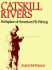 Catskill Rivers: Birthplace of American Fly Fishing