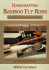 Handcrafting Bamboo Fly Rods