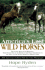 America's Last Wild Horses