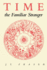 Time: the Familiar Stranger