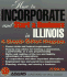 How to Incorporate and Start a Business in Illinois (How to Incorporate and Start a Business Series)