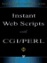 Instant Web Scripts With Cgi Perl