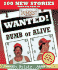 Wanted! Dumb Or Alive: 100 New Stories From the Files of America's Dumbest Criminals