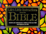Life's Little Instructions From the Bible: Ancient and Contemporary Wisdom to Fuel Your Faith and Empower Your Life