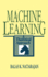Machine Learning: a Theoretical Approach