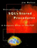 Understanding Sql's Storied Procedures: a Complete Guide to Sql/Psm