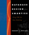 Database Design for Smarties: an Object-Oriented Approach to Database Design (the Morgan Kaufmann Series in Data Management Systems Ser. )