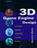 3d Game Engine Design: a Practical Approach to Real-Time Computer Graphics (the Morgan Kaufmann Series in Interactive 3d Technology)
