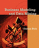 Business Modeling and Data Mining (the Morgan Kaufmann Series in Data Management Systems)