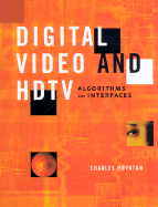 Digital Video and Hd: Algorithms and Interfaces