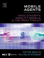Mobile Agents: Basic Concepts, Mobility Models, and the Tracy Toolkit