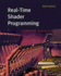 Real-Time Shader Programming (the Morgan Kaufmann Series in Computer Graphics)