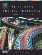 The Internet and Its Protocols: a Comparative Approach