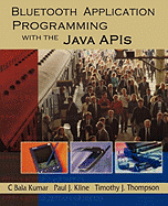 Bluetooth Application Programming With the Java Apis